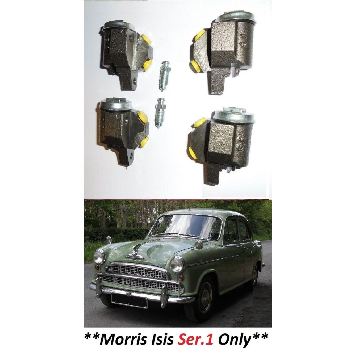 FRONT BRAKE WHEEL CYLINDERS x4 (Morris Isis) (**Ser.1**) (1955- 56 Only)  